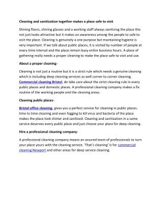 Cleaning and sanitization together makes a place safe to visit