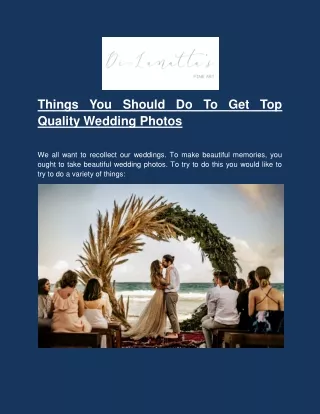 Things You Should Do To Get Top Quality Wedding Photos