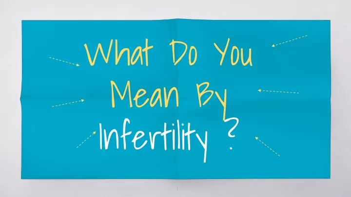 what do you mean by infertility