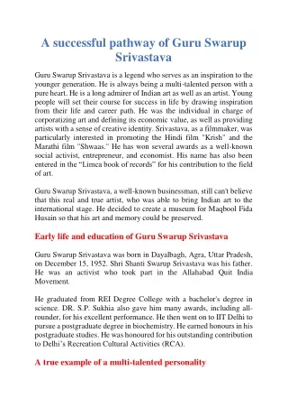 A successful pathway of Guru Swarup Srivastava