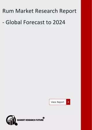 rum market research report global forecast till