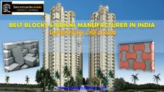 Best Blocks & Bricks Manufacturer in India – Supertech Creation