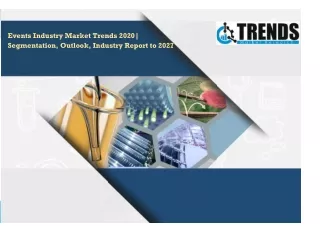 Events Industry Market Trends 2020| Segmentation, Outlook, Industry Report to 2027