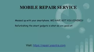 Mobile repair