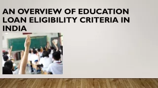 An overview of education loan eligibility criteria in India