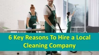 6 key reasons to hire a local cleaning company