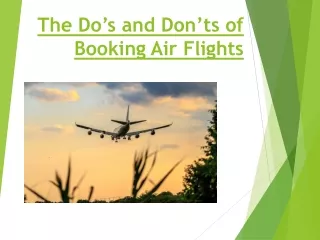 the do s and don ts of booking air flights