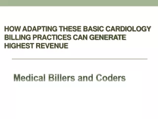 how adapting these basic cardiology billing practices can generate highest revenue