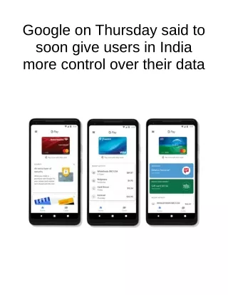 google on thursday said to soon give users