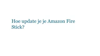hoe update je je amazon fire stick
