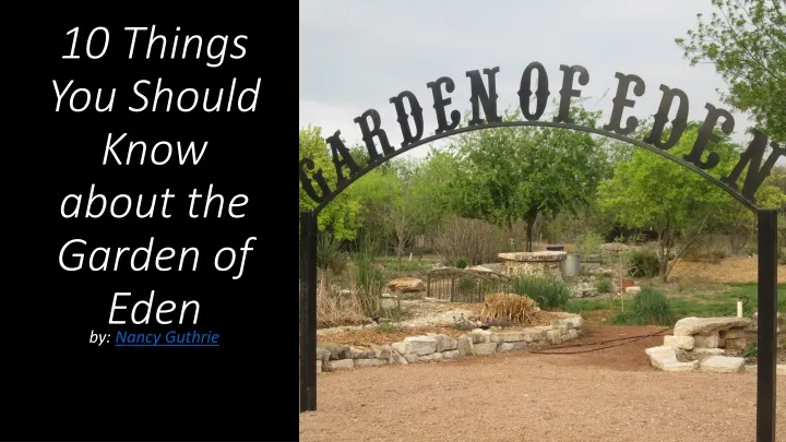 10 things you should know about the garden of eden