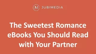The Sweetest Romance eBooks You Should Read with Your Partner