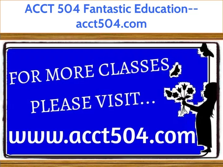 acct 504 fantastic education acct504 com