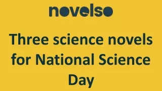 Three science novels for National Science Day