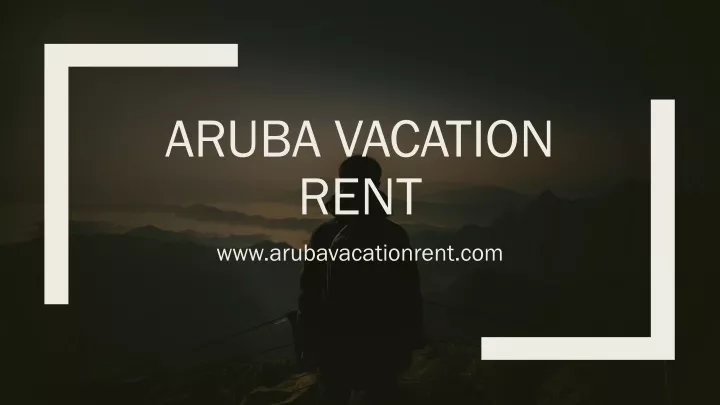 aruba vacation rent