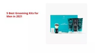 5 Best Grooming Kits for Men in 2021