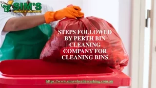 Steps Followed by Perth Bin Cleaning Company for Cleaning Bins