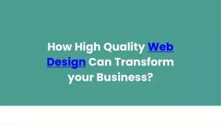 How High Quality Web Design Can Transform your Business?
