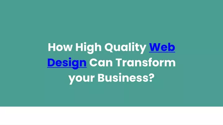 how high quality web design can transform your