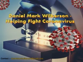 Daniel Mark Wilkerson - Helping Fight Coronavirus