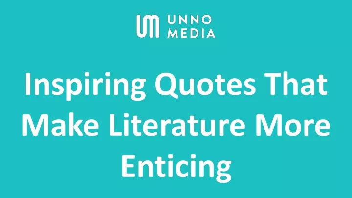 inspiring quotes that make literature more