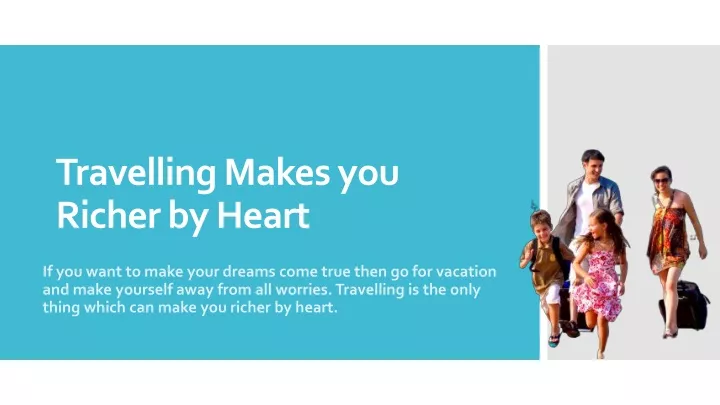 travelling makes you richer by heart