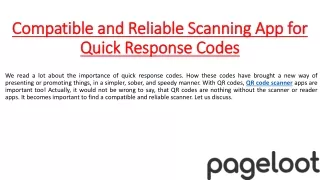 Compatible and Reliable Scanning App for Quick Response Codes