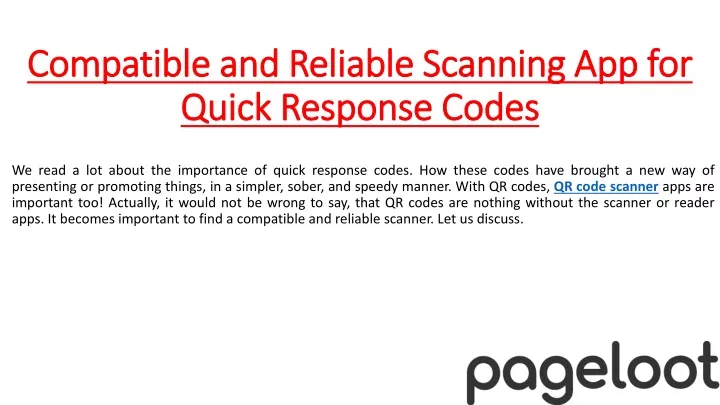 compatible and reliable scanning app for quick response codes
