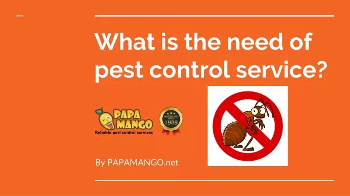 what is the need of pest control service