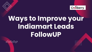 Ways to Improve your IndiaMart Leads FollowUP