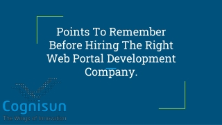 Points To Remember Before Hiring The Right Web Portal Development Company.
