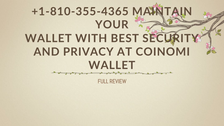 1 810 355 4365 maintain your wallet with best security and privacy at coinomi wallet