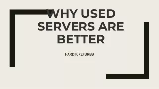 Why Used Servers are Better