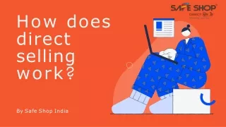 How does direct selling work?