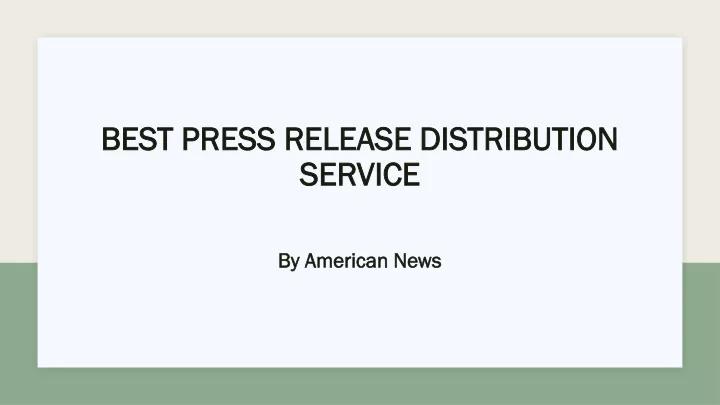 best press release distribution service