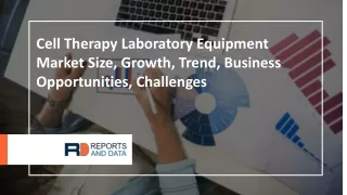 Cell Therapy Laboratory Equipment Market Drivers and Restraint Research Report by 2027