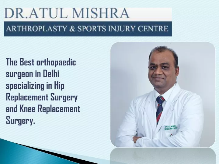 the best orthopaedic surgeon in delhi