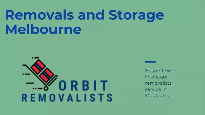 removals and storage melbourne