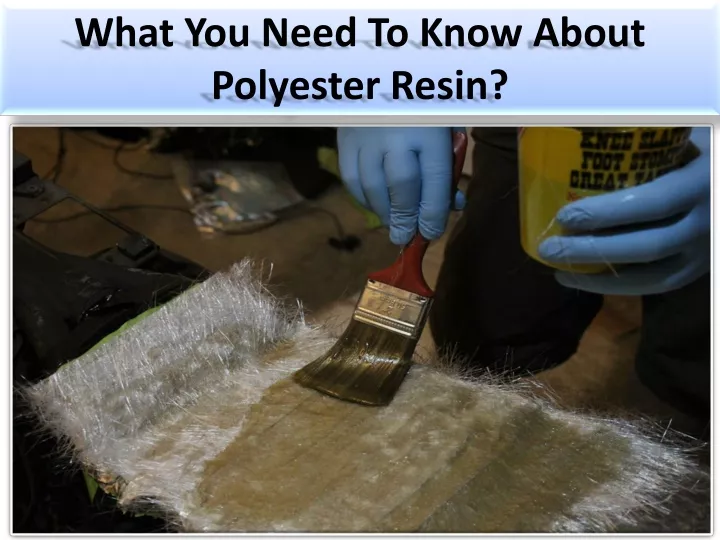 what you need to know about polyester r esin