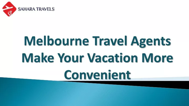 melbourne travel agents make your vacation more convenient