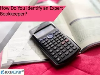 How Do You Identify an Expert Bookkeeper? - BookkeeperLive