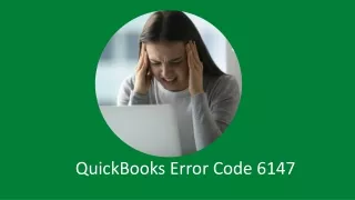 How to Fix the QuickBooks Error Code 6147?