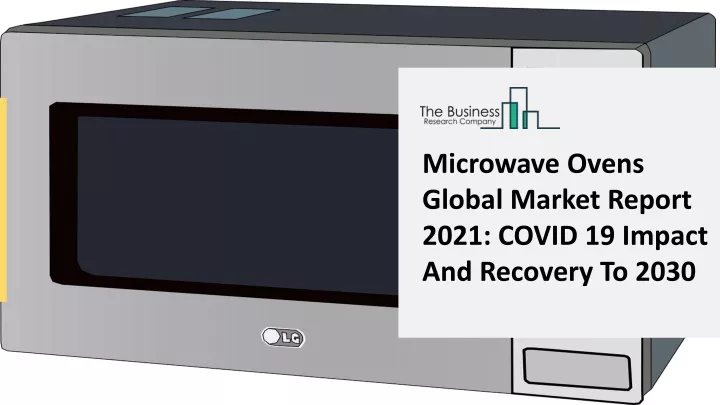 microwave ovens global market report 2021 covid