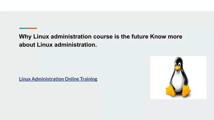 why linux administration course is the future