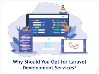 why should you opt for laravel development services