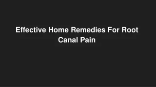 Effective Home Remedies For Root Canal Pain