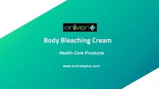 Buy Body Bleaching Cream Online at EnlivenPlus