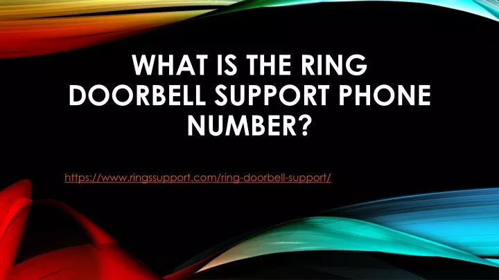 what is the ring doorbell support phone number