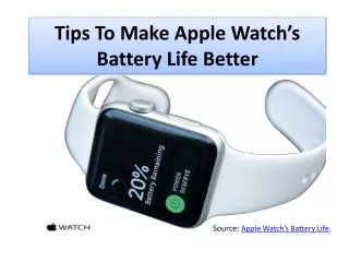 Tips To Make Apple Watch’s Battery Life Better