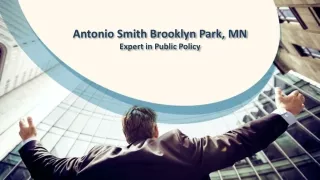 Antonio Smith Brooklyn Park, MN - Expert in Public Policy